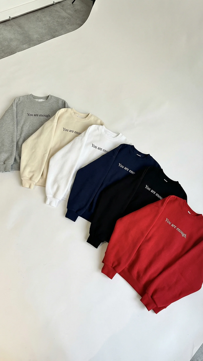 You are enough Crewneck