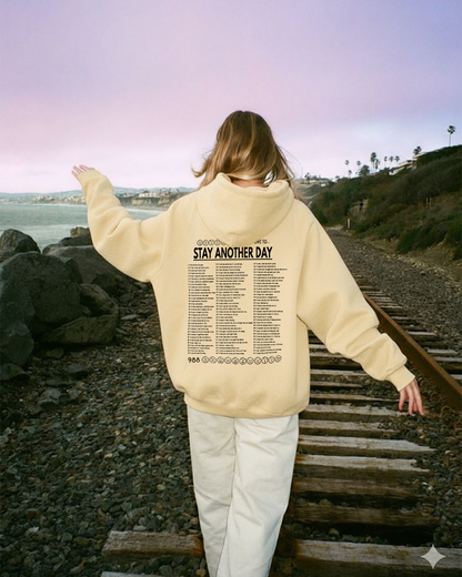 Stay Another Day (99 Reasons) Hoodie