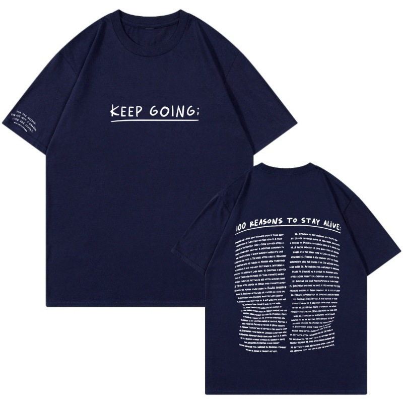 100 Reasons To Stay Alive T-Shirt (Keep Going)