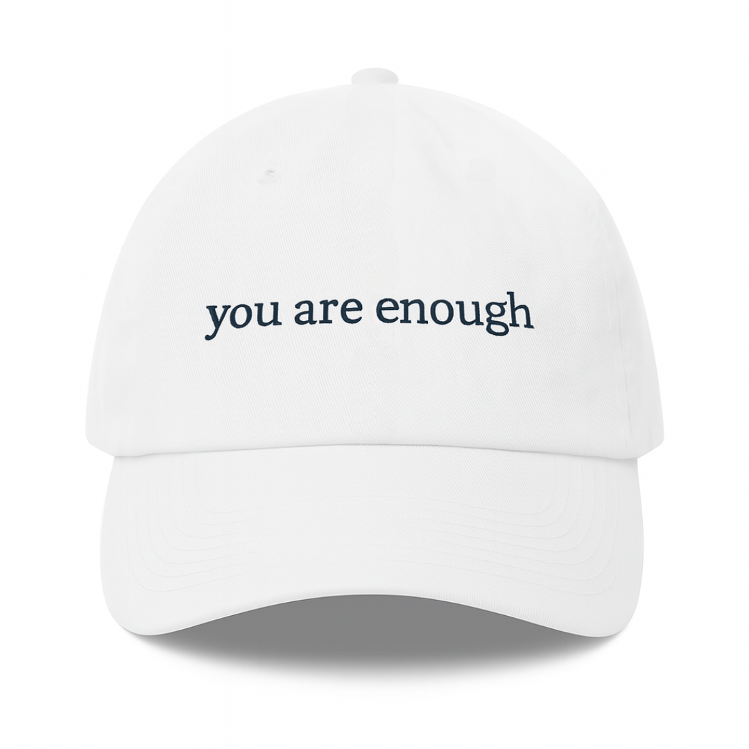 You Are Enough Hat
