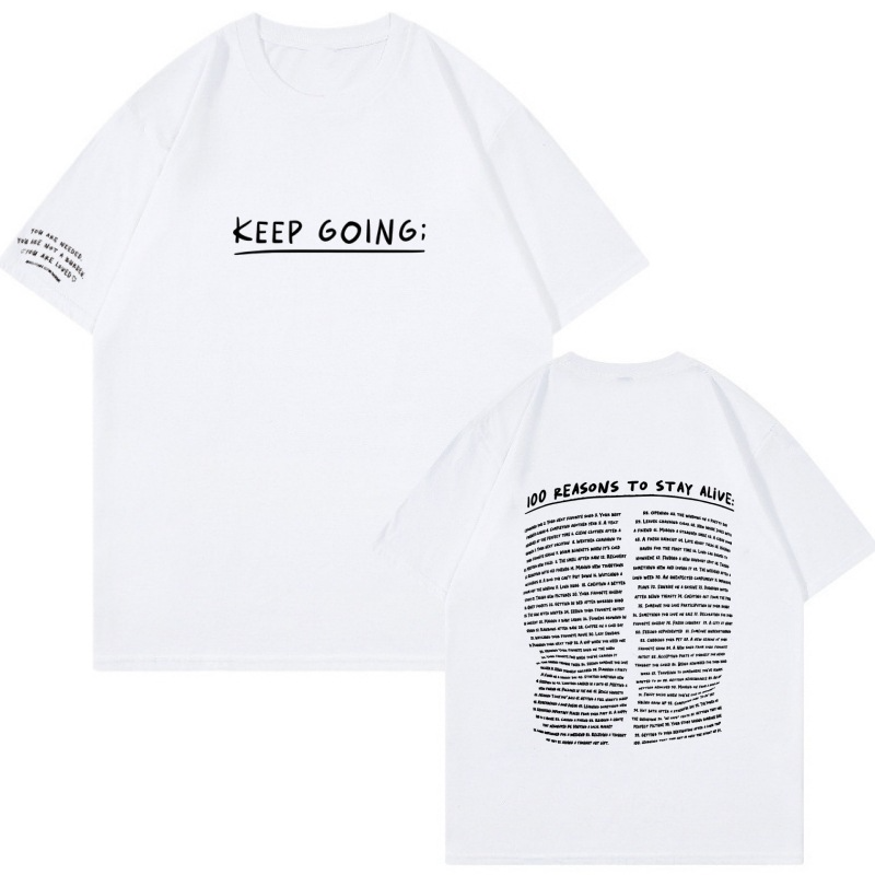 100 Reasons To Stay Alive T-Shirt (Keep Going)