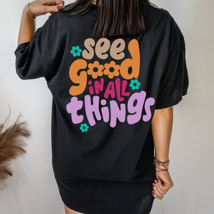 See Good T-Shirt (Do Good, Feel Good)