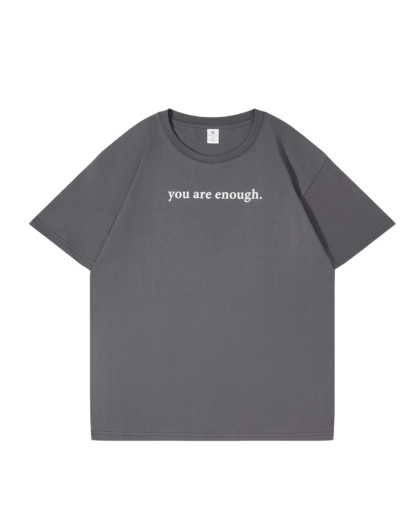 Dear Person Behind Me (You are enough) T-Shirt Summer Drop