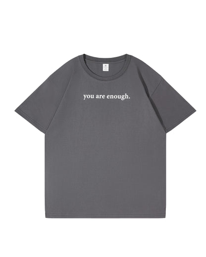 Dear Person Behind Me (You are enough) T-Shirt Summer Drop