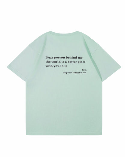 Dear Person Behind Me (You are enough) T-Shirt Summer Drop