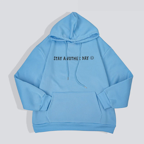 STAY ANOTHER DAY HOODIE