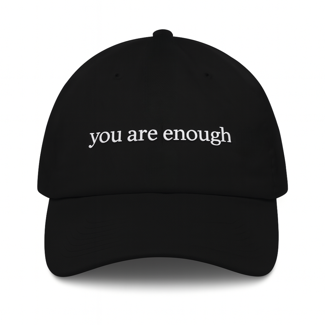 You Are Enough Hat
