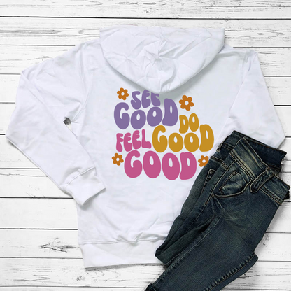 See Good Hoodie (Do Good, Feel Good)