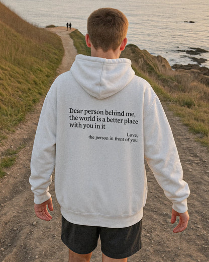 Dear Person Behind Me (You are enough) Hoodie
