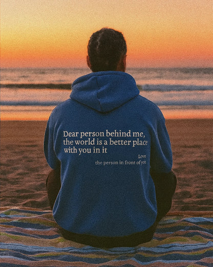 Dear Person Behind Me (You are enough) Hoodie