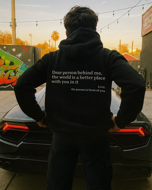 Dear Person Behind Me (You are enough) Hoodie