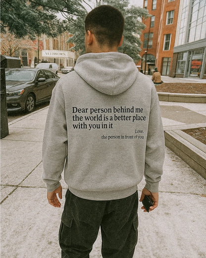 Dear Person Behind Me (You are enough) Hoodie