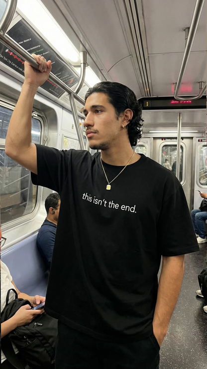 This Isn't The End T-Shirt