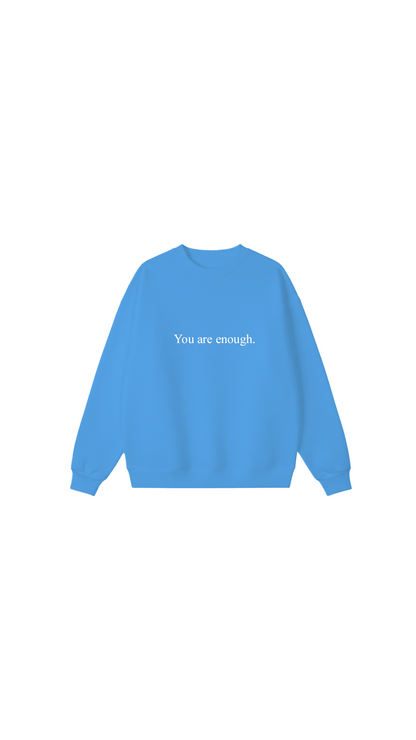 You are enough Crewneck