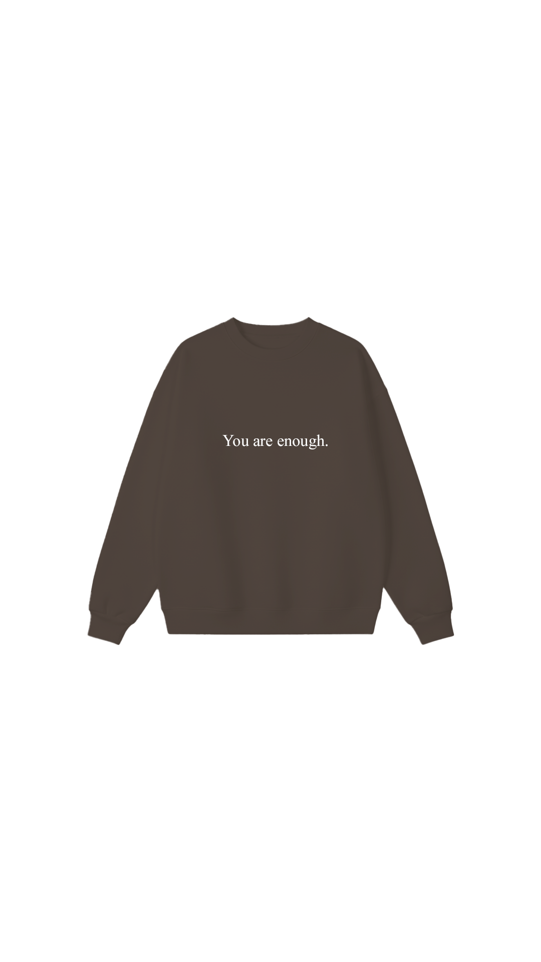 You are enough Crewneck