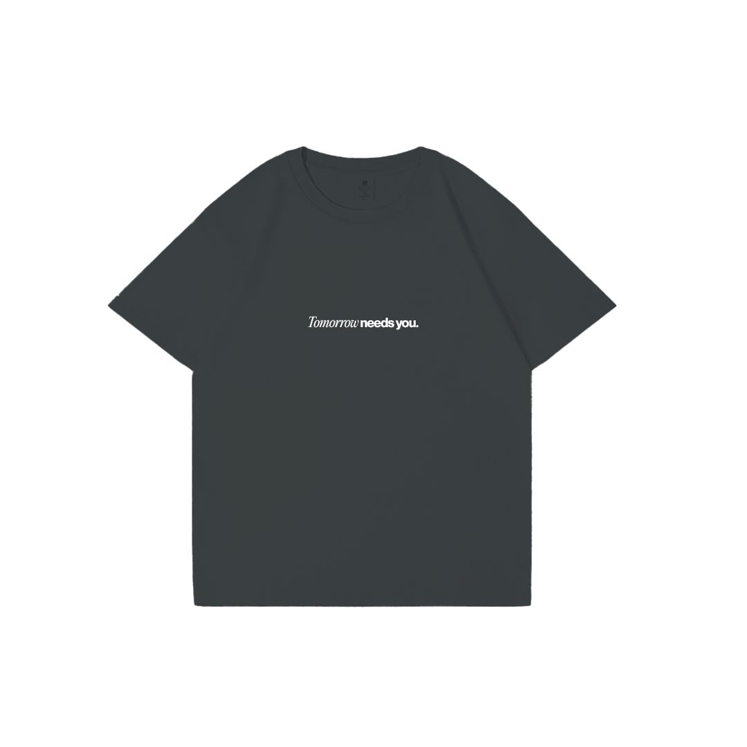 Tomorrow Needs You T-Shirt