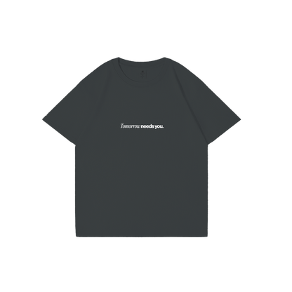 Tomorrow Needs You T-Shirt