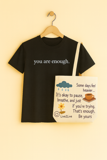 Dear Person Behind Me (You are enough) T-Shirt + FREE Tote bag (VIP OFFER)