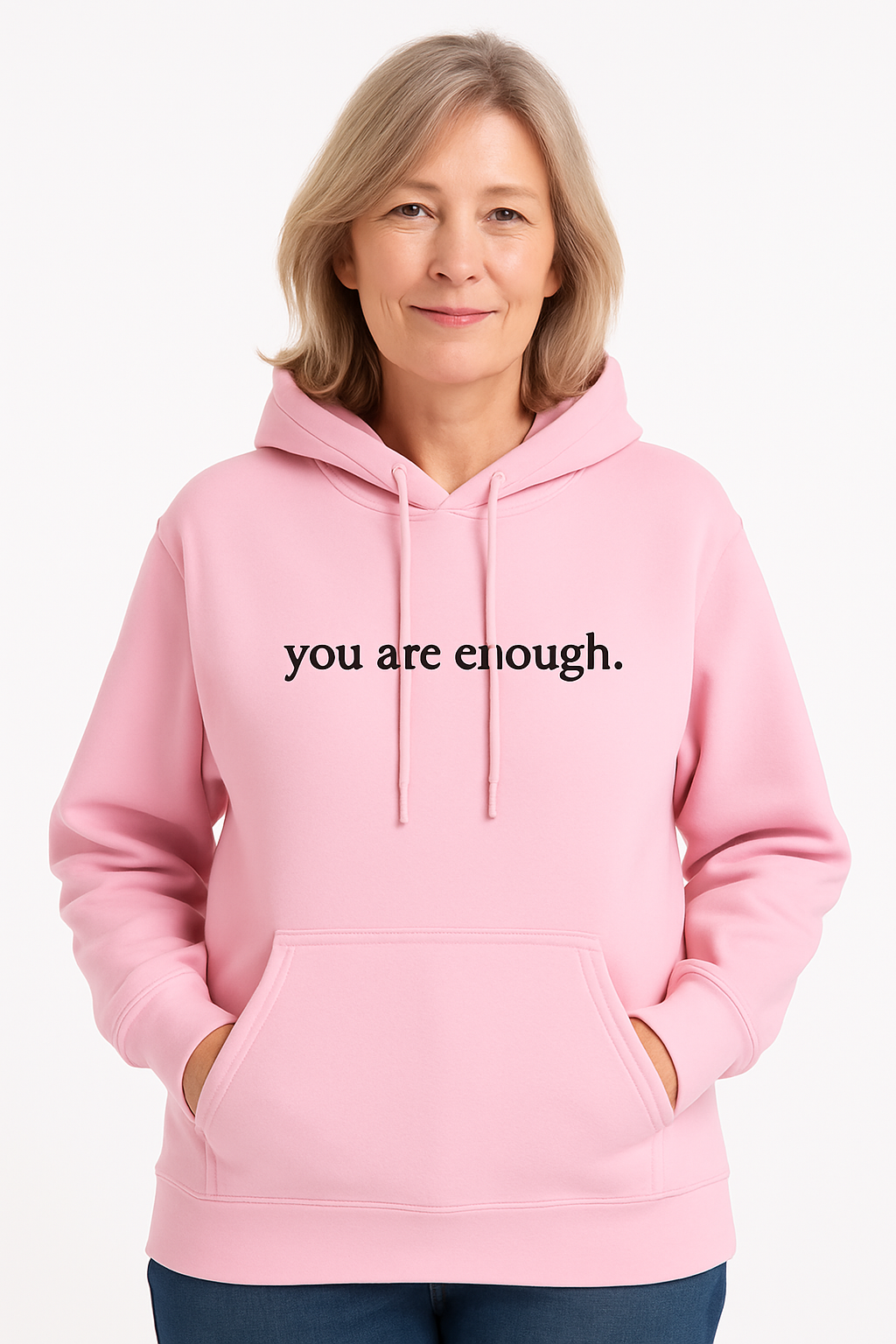 Dear Person Behind Me (You are Enough Hoodie): Limited Edition Mothers Day