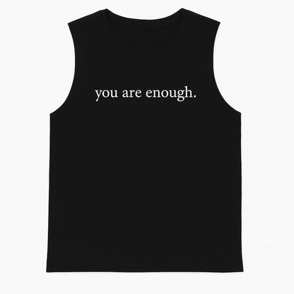 Dear Person Behind Me (You are enough) Muscle Tee (2Pack)