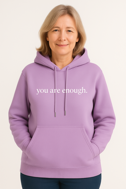 Dear Person Behind Me (You are Enough Hoodie): Limited Edition Mothers Day