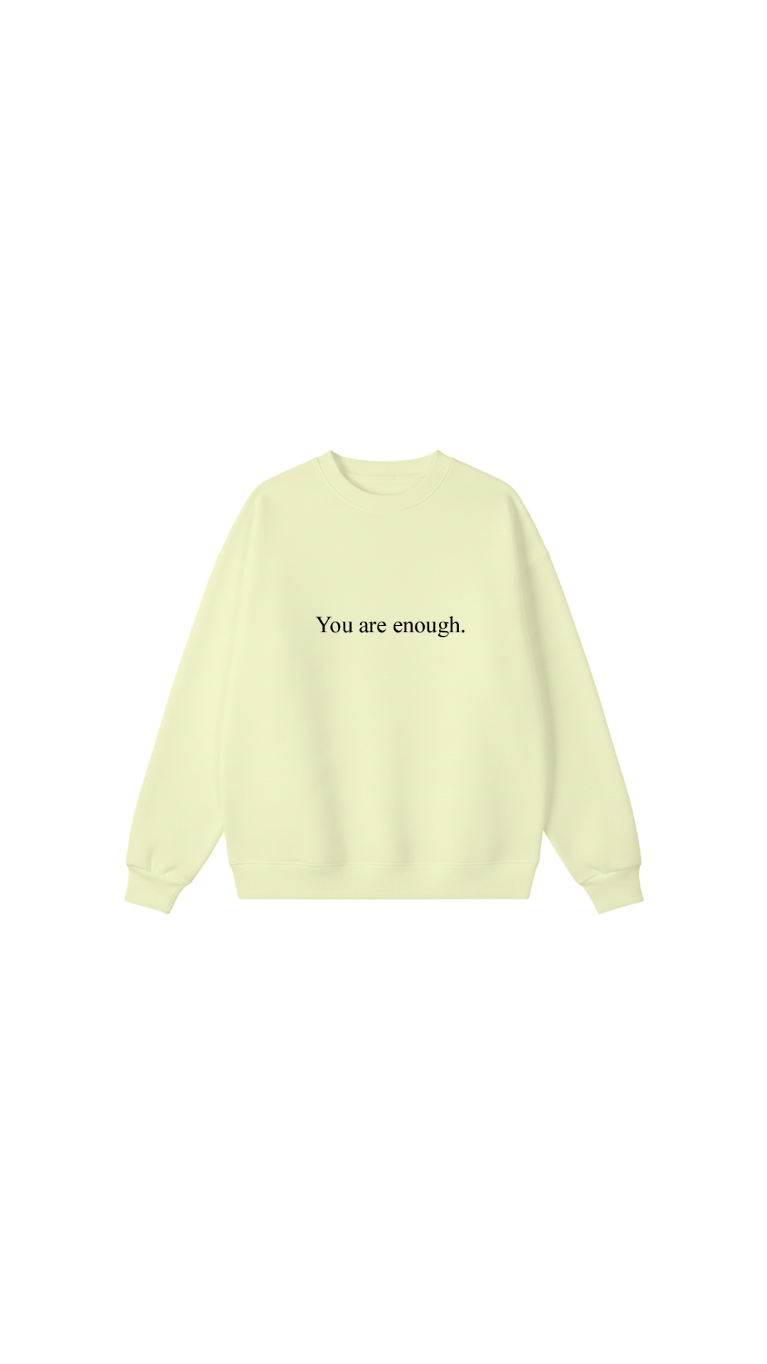 You are enough Crewneck