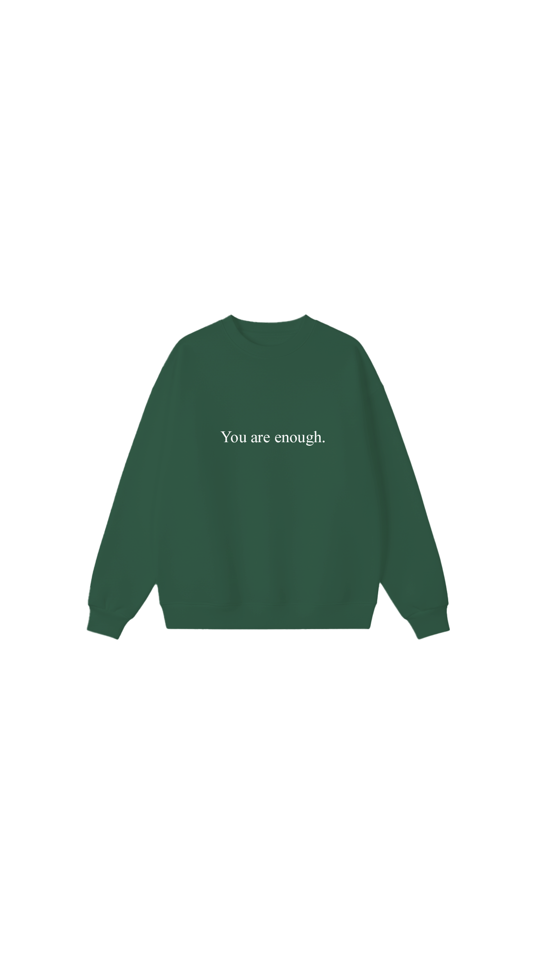 You are enough Crewneck