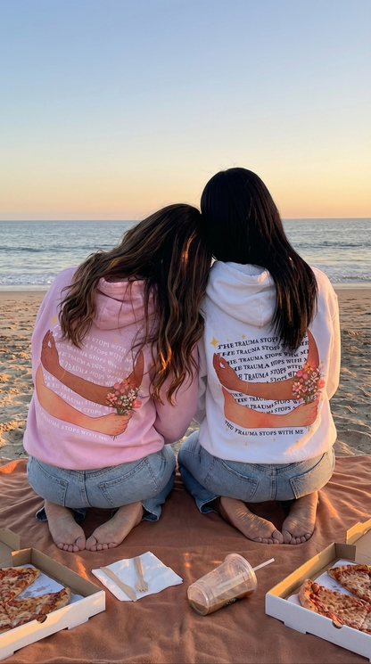 Trauma Stops With Me Hoodie