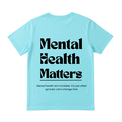 Mental Health Matters T-shirt