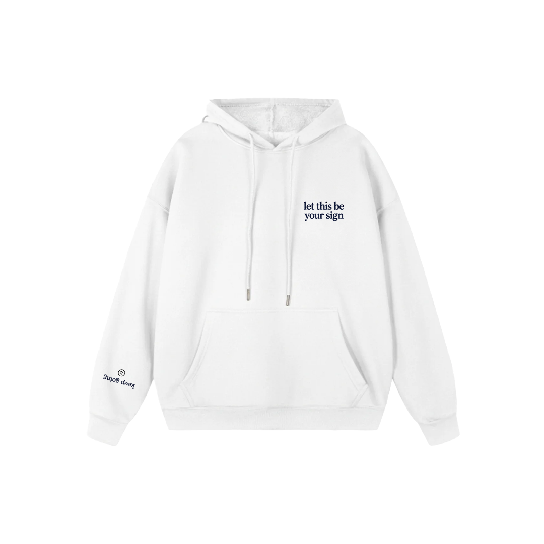 Let This Be Your Sign Hoodie