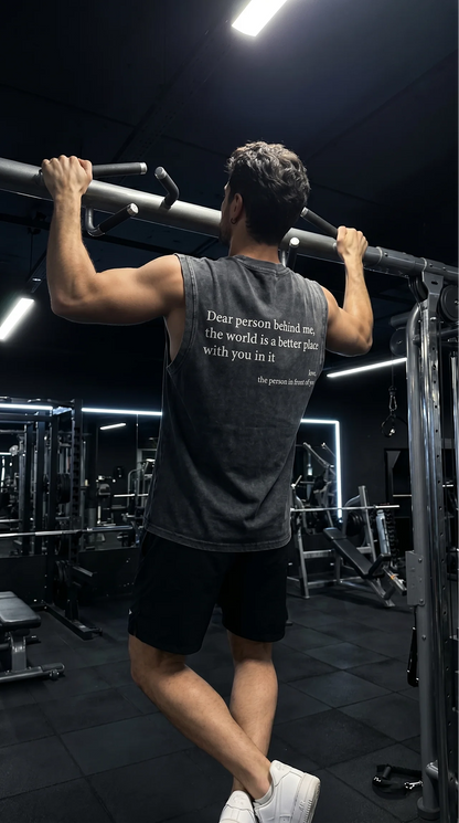 Dear Person Behind Muscle Tee