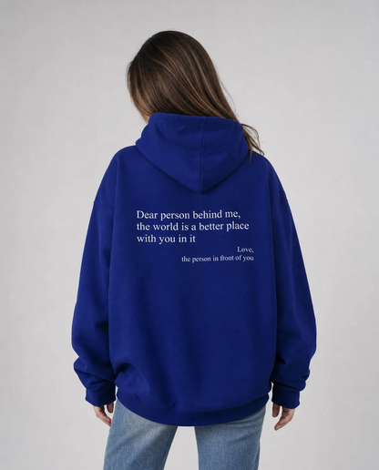 Dear Person Behind Me (You are Enough Hoodie): Heavyweight Eco-Friendly Cotton Version