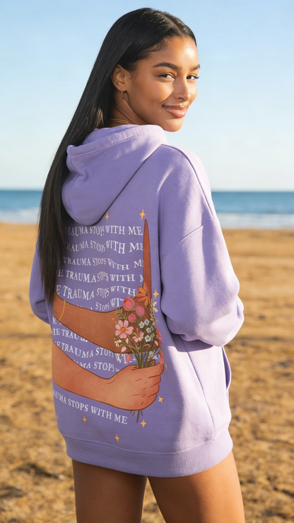 Trauma Stops With Me Hoodie