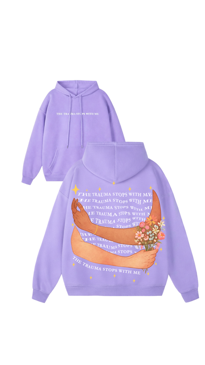 Trauma Stops With Me Hoodie