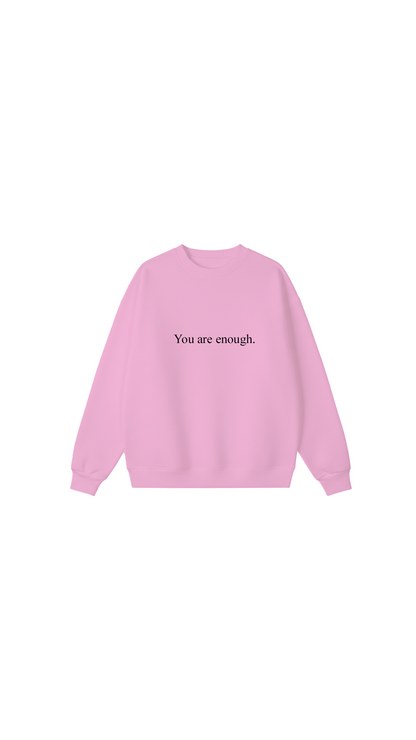 You are enough Crewneck