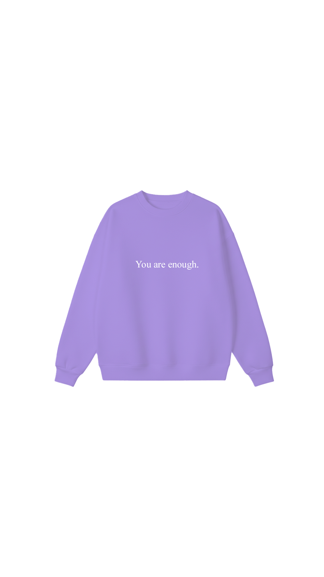 You are enough Crewneck