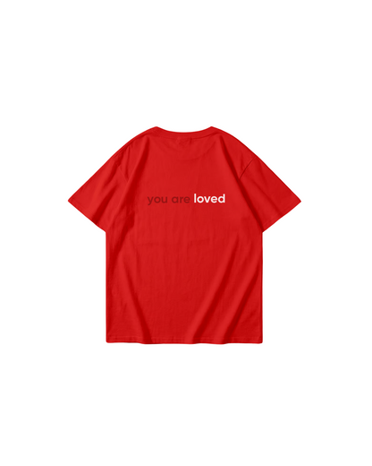 You Are Loved T-Shirt (Valentines Day Exclusive)