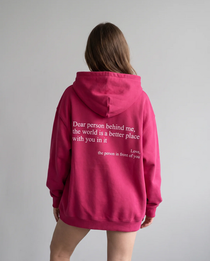 Dear Person Behind Me (You are Enough Hoodie): Heavyweight Eco-Friendly Cotton Version