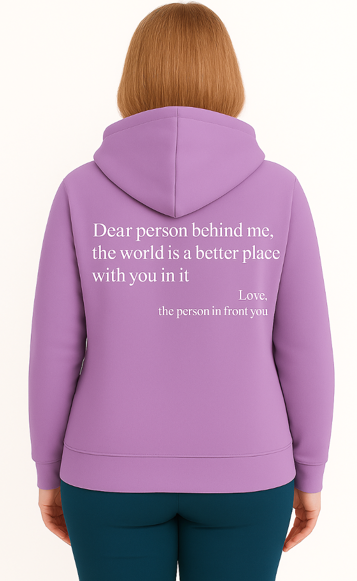 Dear Person Behind Me (You are Enough Hoodie): Limited Edition Mothers Day
