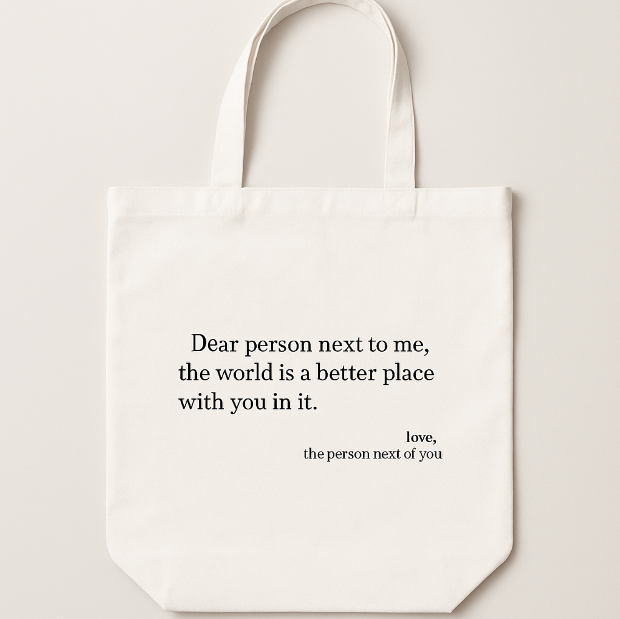 Dear Person Next To Me Tote Bag