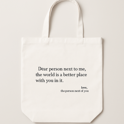 Dear Person Next To Me Tote Bag