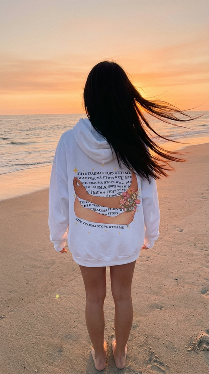 Trauma Stops With Me Hoodie