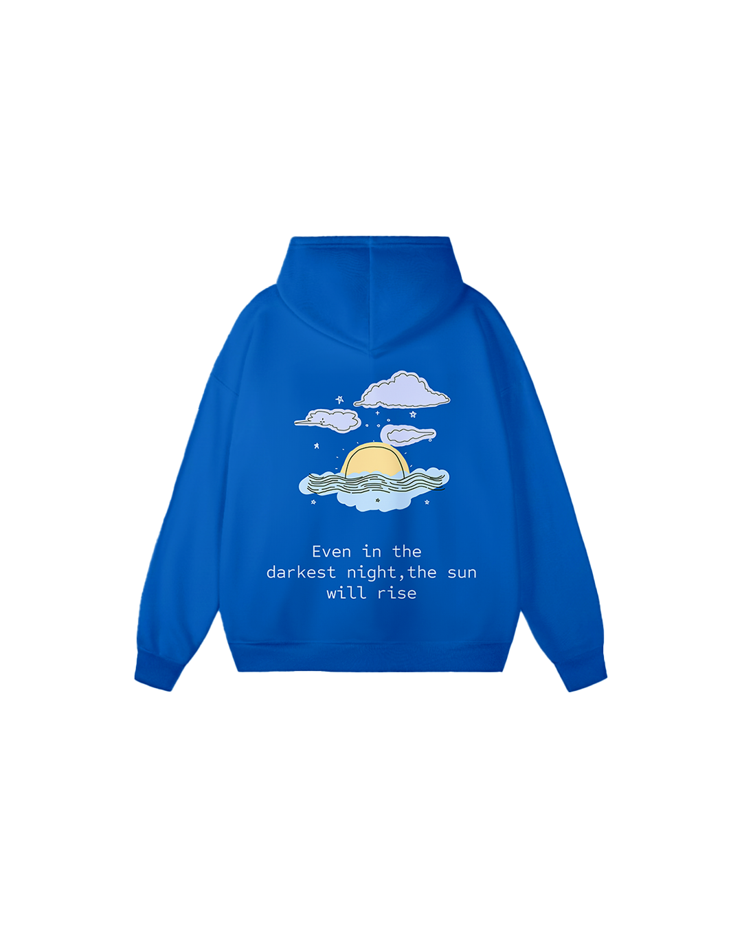 The Sun Will Rise Hoodie