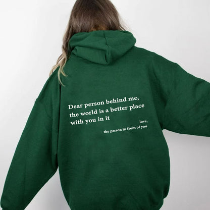 Dear Person Behind Me (You are enough) Hoodie
