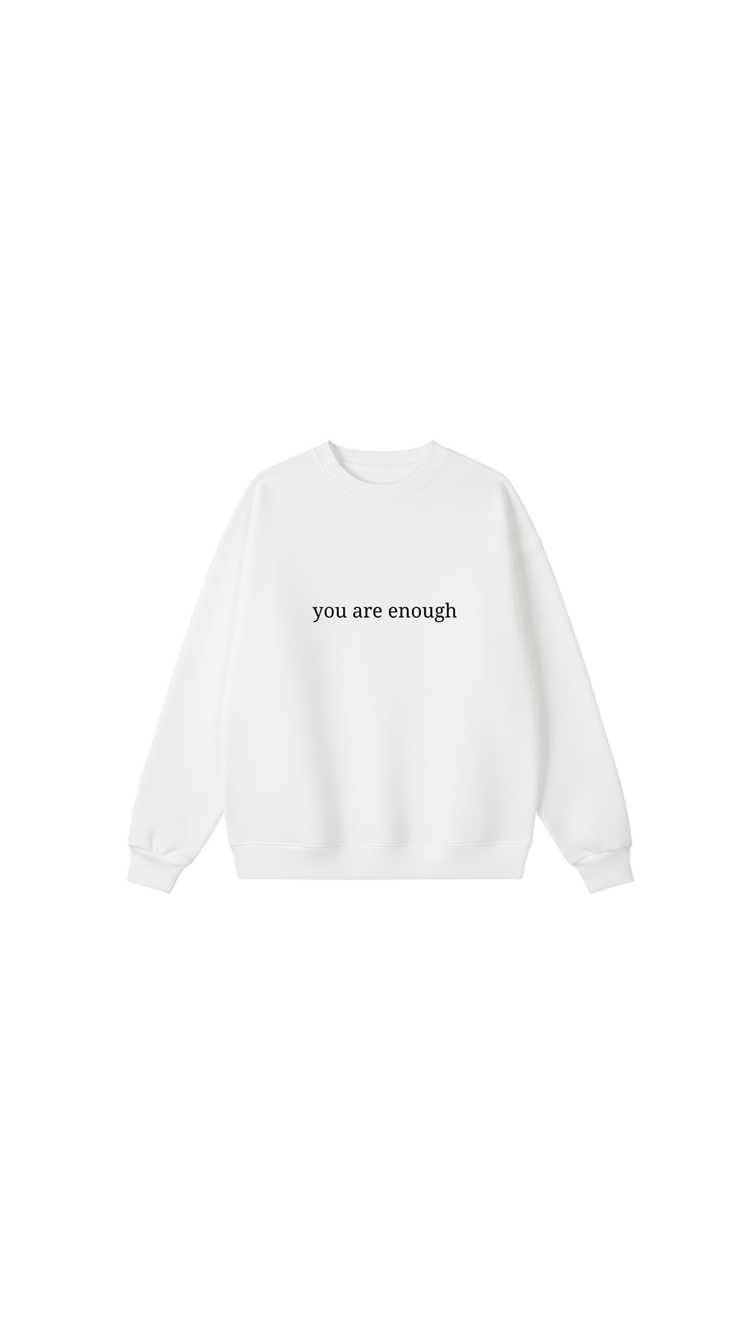 You are enough Crewneck