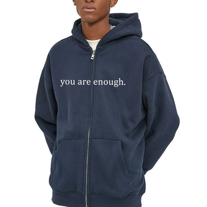 Dear Person Behind Me (You are enough) Hoodie: Zipper Edition
