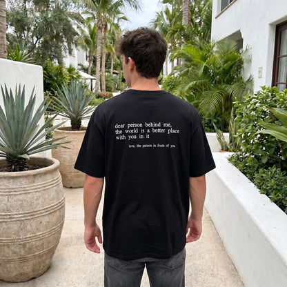 Dear Person Behind Me (You Are Enough) T-Shirt