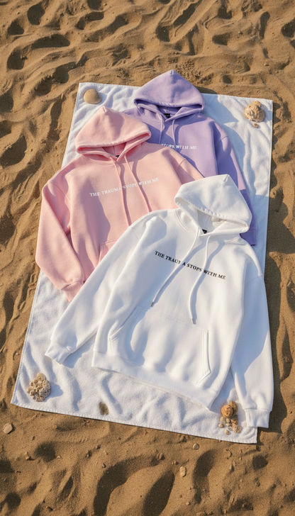 Trauma Stops With Me Hoodie
