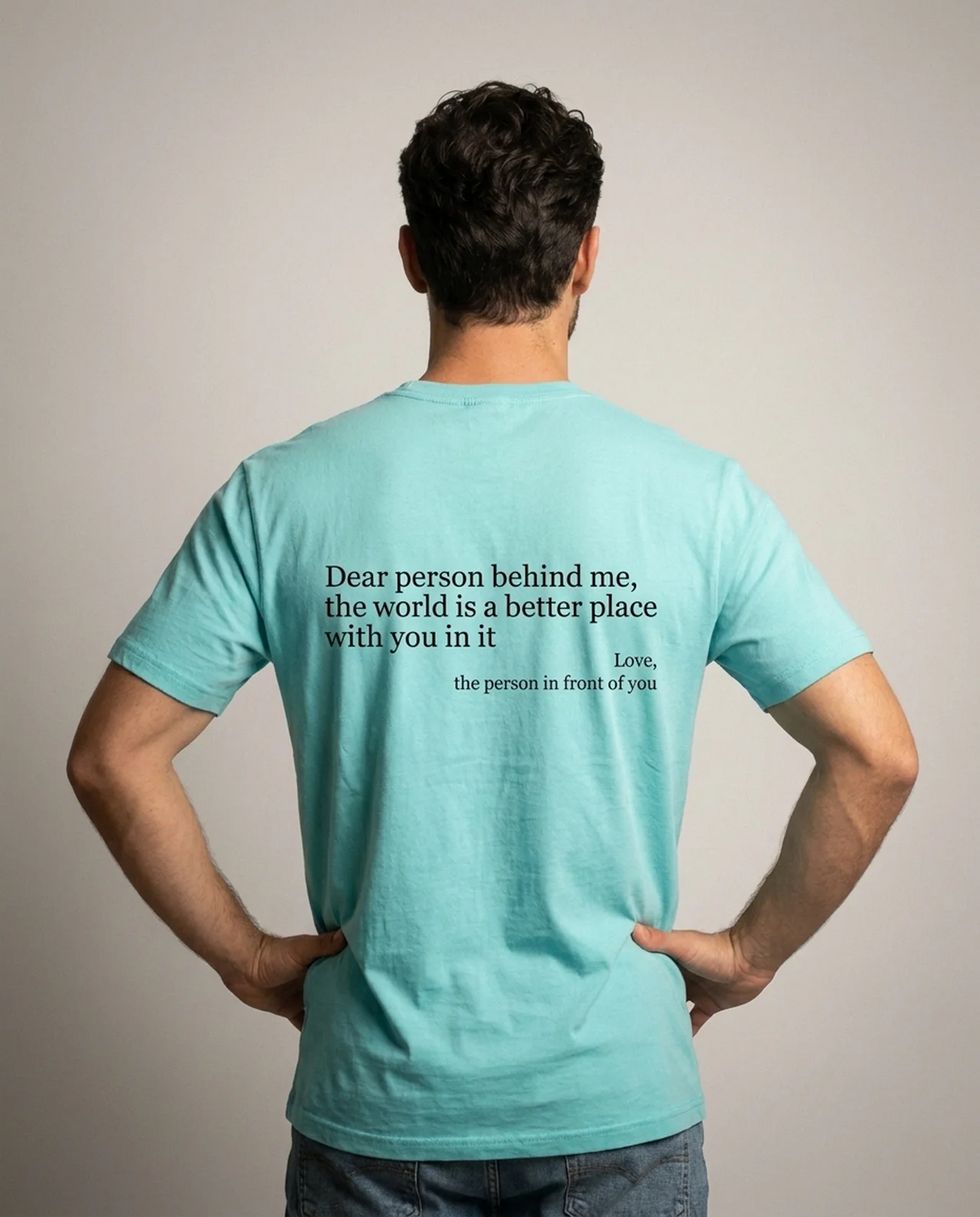 Dear Person Behind Me (You are enough) T-Shirt