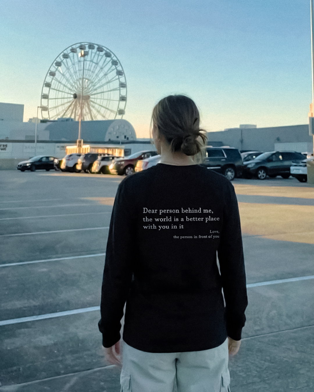 Dear Person Behind Me (You are enough) Long Sleeve Shirt